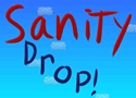 Sanity Drop Games